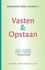 Vasten en opstaan / Werkboek voor liturgie / 1 9789082175905, Verzenden, Gelezen