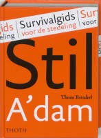 STIL AMSTERDAM 9789068683943 T. Breukel, Boeken, Verzenden, Zo goed als nieuw, T. Breukel