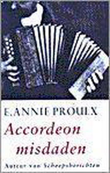 ACCORDEONMISDADEN - E.A. Proulx 9789052263922, Verzenden, Gelezen, E.A. Proulx