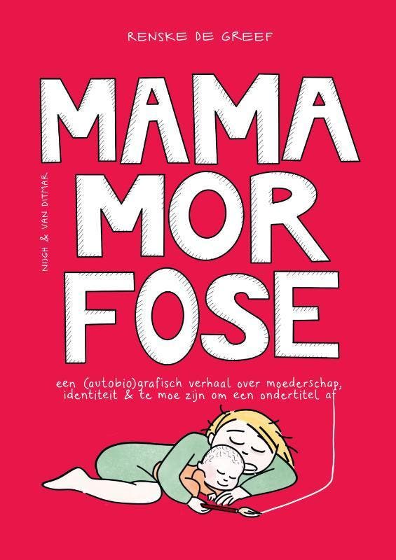 Mamamorfose 9789038811543 Renske de Greef, Boeken, Overige Boeken, Nieuw, Ophalen of Verzenden