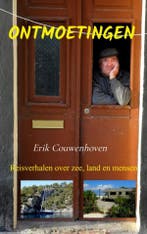 Ontmoetingen 9789464482096 Erik Couwenhoven, Boeken, Verzenden, Zo goed als nieuw, Erik Couwenhoven