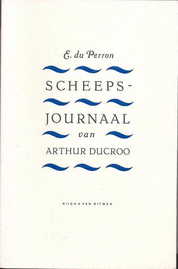Scheepsjournaal van Arthur Ducroo - Perron 9789023675082, Boeken, Verzenden, Gelezen, Perron