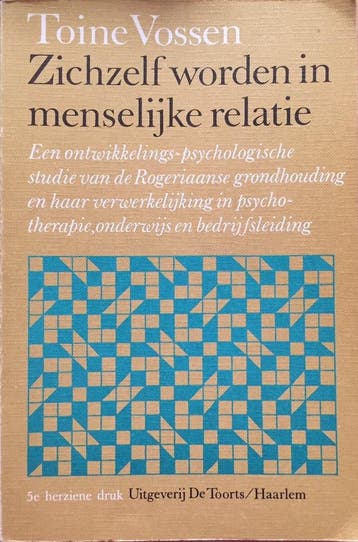 ZICHZELF WORDEN IN MENSELIJKE RELAT - A.J.M. Vossen, Verzenden, Gelezen, A.J.M. Vossen