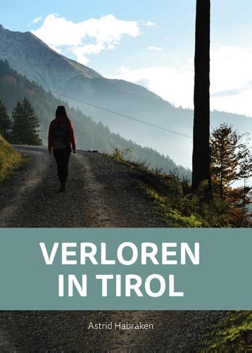 Verloren In Tirol | Astrid Habraken | Nieuw, Ophalen of Verzenden, Nieuw, Astrid Habraken