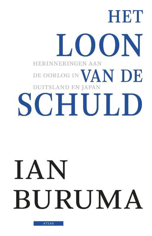 Het loon van de schuld 9789045021362 Ian Buruma, Boeken, Geschiedenis | Wereld, Zo goed als nieuw, Verzenden
