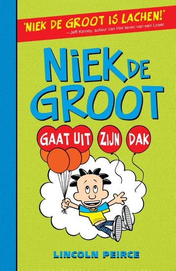 Niek De Groot Gaat Uit Zijn Dak | Lincoln Peirce | Nieuw, Ophalen of Verzenden, Nieuw, Lincoln Peirce