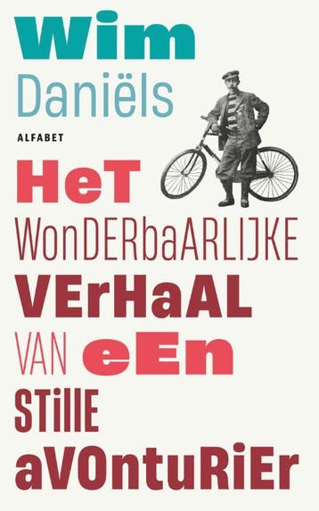 Het wonderbaarlijke verhaal van een stille avonturier, Boeken, Verzenden, Gelezen, Wim Daniëls