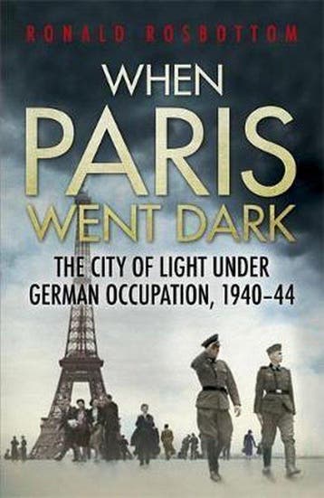 When Paris Went Dark - Ronald Rosbottom 9781848547377, Verzenden, Gelezen, Ronald Rosbottom