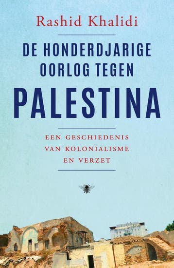 De Honderdjarige Oorlog Tegen Palestina | Nieuw, Ophalen of Verzenden, Nieuw, Rashid Khalidi