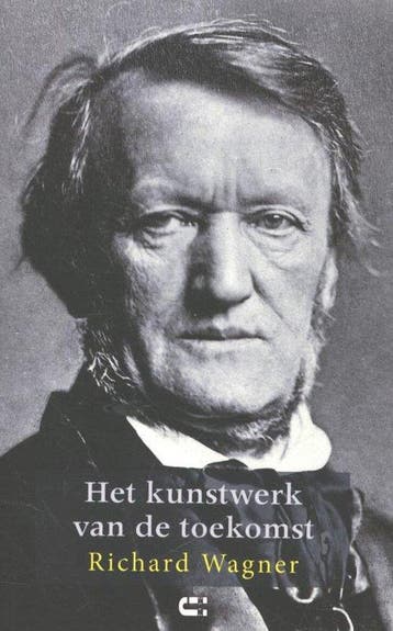 9789086840915 Het kunstwerk van de toekomst | Tweedehands, Verzenden, Zo goed als nieuw, Richard Wagner