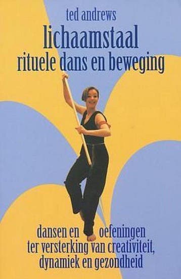 LICHAAMSTAAL RITUELE DANS EN BEWEGING 9789063782986, Verzenden, Gelezen, Ted Andrews