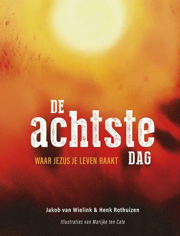 9789083313009 De achtste dag Jakob van Wielink, Verzenden, Nieuw, Jakob van Wielink