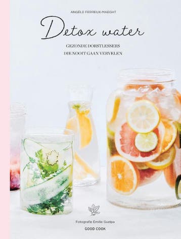 Detox water - Angèle Ferreux-Maeght 9789461432254, Verzenden, Zo goed als nieuw, Angèle Ferreux-Maeght