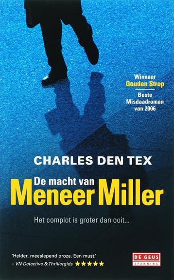 De macht van meneer Miller - Charles den Tex 9789044509960, Verzenden, Zo goed als nieuw, Charles den Tex