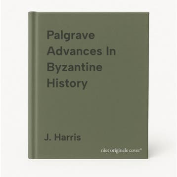 Palgrave Advances In Byzantine History - J. Harris, Verzenden, Zo goed als nieuw, J. Harris