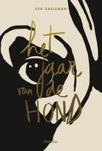 Het jaar van de hond 9789022333587 Eva Daeleman, Verzenden, Zo goed als nieuw, Eva Daeleman