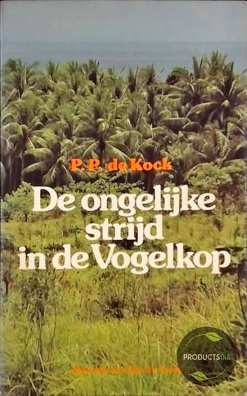 De ongelijke strijd in de Vogelkop - Koster 9789061353157, Verzenden, Gelezen, Koster