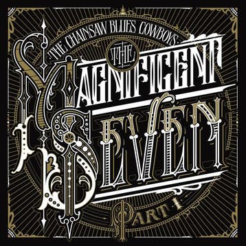 cd - The Chainsaw Blues Cowboys - The Magnificent Seven P..., Verzenden, Nieuw in verpakking