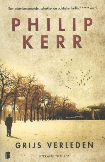 Grijs verleden / Bernie Gunther - Philip Kerr 9789022562185, Boeken, Thrillers, Verzenden, Gelezen, Philip Kerr