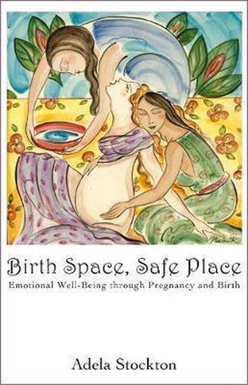 Birth Space, Safe Place 9781844091652 Adela Stockton, Verzenden, Zo goed als nieuw, Adela Stockton