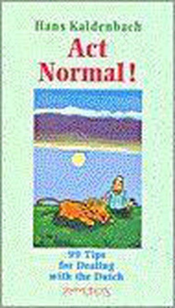 ACT NORMAL - Hans Kaldenbach 9789053333754, Boeken, Verzenden, Gelezen, Hans Kaldenbach