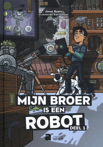 Mijn broer is een robot - Jonas Boets 9789464450316, Verzenden, Zo goed als nieuw, Jonas Boets