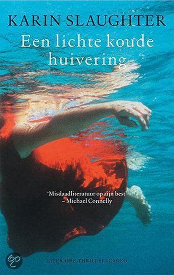 Een lichte koude huivering / Grant County / 3 9789023417255, Verzenden, Gelezen, Karin Slaughter