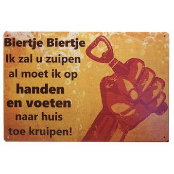 Biertje Biertje ik zal u zuipen reclamebord, Verzamelen, Ophalen of Verzenden, Nieuw