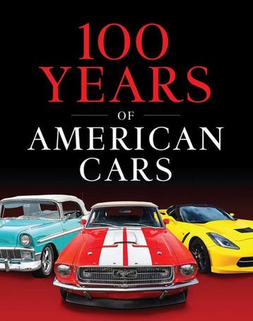 9781639388837 100 Years of American Cars (320 Pages), Verzenden, Nieuw, Publications International Ltd