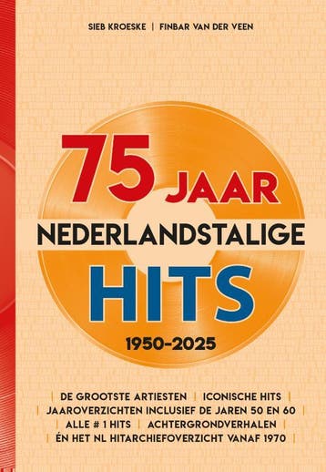 75 Jaar Nederlandstalige Hits 1950-2025 | Nieuw, Ophalen of Verzenden, Nieuw, Sieb Kroeske; Finbar Veen