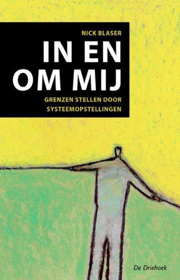 9789060307229 In en om mij | Tweedehands, Verzenden, Zo goed als nieuw, Nick Blaser