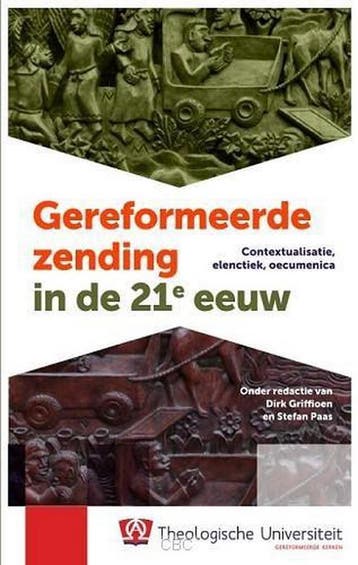 GEREFORMEERDE ZENDING IN DE 21e EEUW 9789055605033, Verzenden, Gelezen
