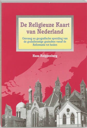 De religieuze kaart van Nederland - H. Knippenberg, Verzenden, Gelezen, H. Knippenberg