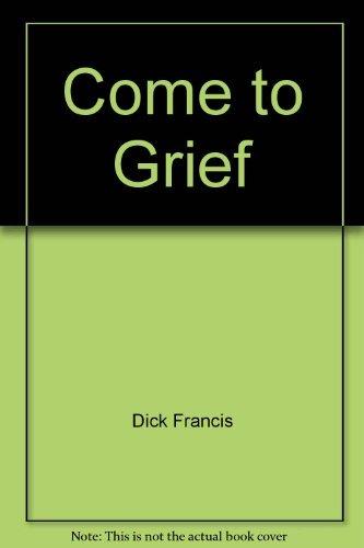 Come to Grief - Dick Francis 9780330347778, Boeken, Verzenden, Gelezen, Dick Francis