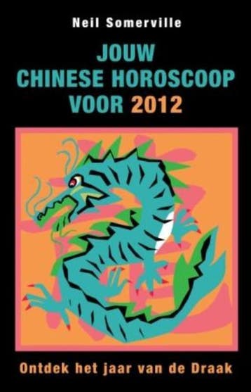 Jouw Chinese horoscoop voor 2012 - Neil Somerville, Boeken, Verzenden, Gelezen, Neil Somerville