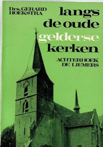 Langs de oude Gelderse kerken / De oude Nederlandse kerken, Verzenden, Gelezen, Hans Hoekstra