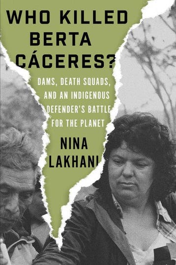 Who Killed Berta Caceres Dams Death - Nina Lakhani, Verzenden, Zo goed als nieuw, Nina Lakhani