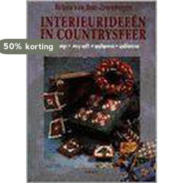 INTERIEURIDEEEN IN COUNTRYSFEER - H. van Rees-Zevenbergen, Verzenden, Gelezen, H. van Rees-Zevenbergen