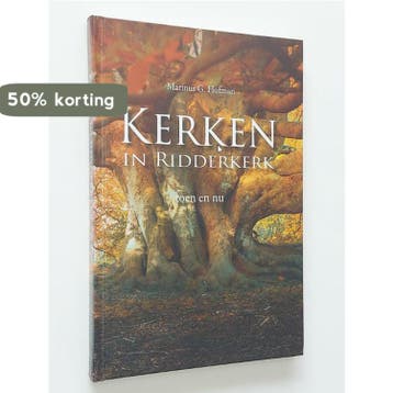Kerken in Ridderkerk toen en nu - M.G. Hofman 9789071287718, Boeken, Verzenden, Gelezen, M.G. Hofman