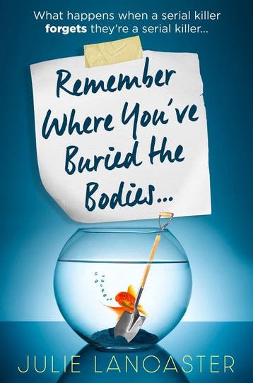 Remember Where You’ve Buried the Bodies - Julie Lancaster, Verzenden, Zo goed als nieuw, Julie Lancaster