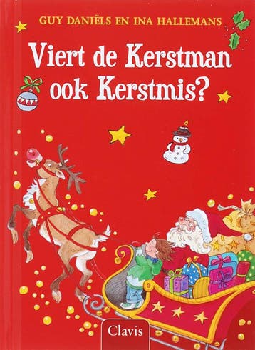 Viert de kerstman ook Kerstmis? - Guy Daniëls 9789044808285, Verzenden, Gelezen, Guy Daniëls