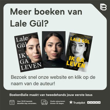 Ik ga leven - Lale Gül 9789044657777, Verzenden, Zo goed als nieuw, Lale Gül