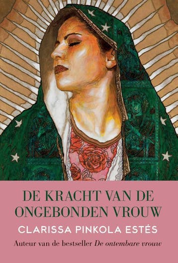 De kracht van de ongebonden vrouw - Clarissa Pinkola Estes, Verzenden, Zo goed als nieuw, Clarissa Pinkola Estes