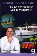 De Riviercruise met juwelenjacht / Van Driel &amp; Van, Boeken, Verzenden, Gelezen, Roelof den Ouden