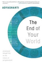 The End of Your World 9781591797791 Adyashanti, Verzenden, Gelezen, Adyashanti
