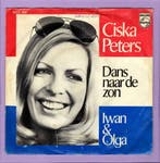 Ciska Peters – Dans Naar De Zon / Iwan & Olga (1-7-Vinyl-Si, Cd's en Dvd's, Ophalen of Verzenden, Nieuw in verpakking