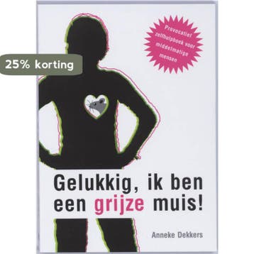 Gelukkig, ik ben een grijze muis! - A. Dekkers 9789043015769, Boeken, Verzenden, Gelezen, A. Dekkers