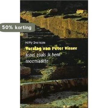 Verslag van Peter Visser - H. Overeem 9789055603268, Verzenden, Gelezen, H. Overeem