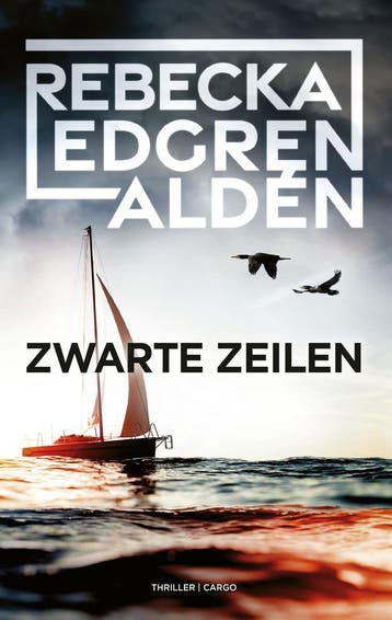 Zwarte zeilen (9789403109824, Rebecka Edgren Aldén), Verzenden, Nieuw