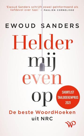 Helder Mij Even Op | Ewoud Sanders | Nieuw, Ophalen of Verzenden, Nieuw, Ewoud Sanders